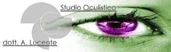 Studio Oculistico dott. Amedeo Lucente Specialista in Oftalmologia - Corigliano Calabro - Castrovillari - clicca qui ed entra nel sito www.amedeolucente.it